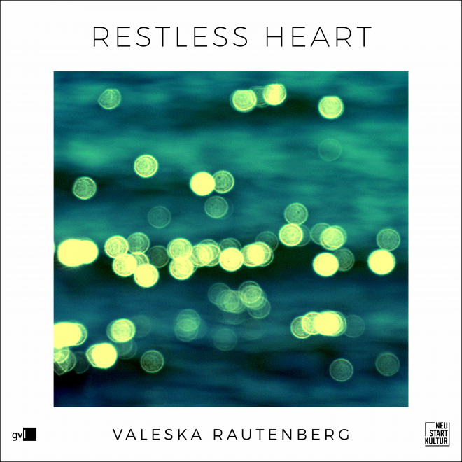Restless Heart Valeska Rautenberg